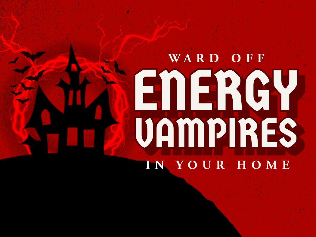 Ward-Off-Energy-Vampires-in-Your-Home