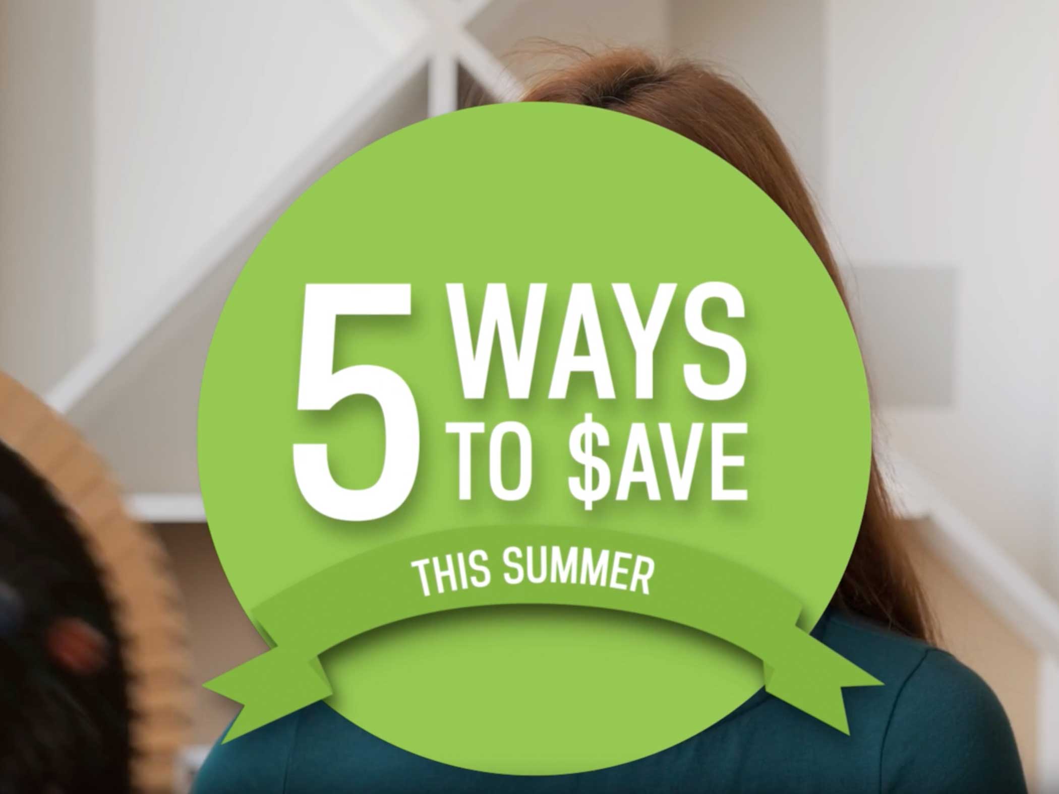 5-Ways-to-Save-This-Summer